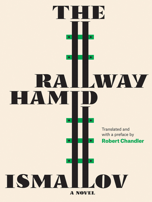 Title details for The Railway by Hamid Ismailov - Wait list